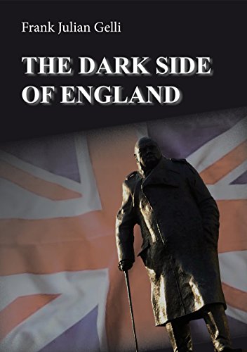 The Dark Side of Engeland by Frank Julian Gelli.